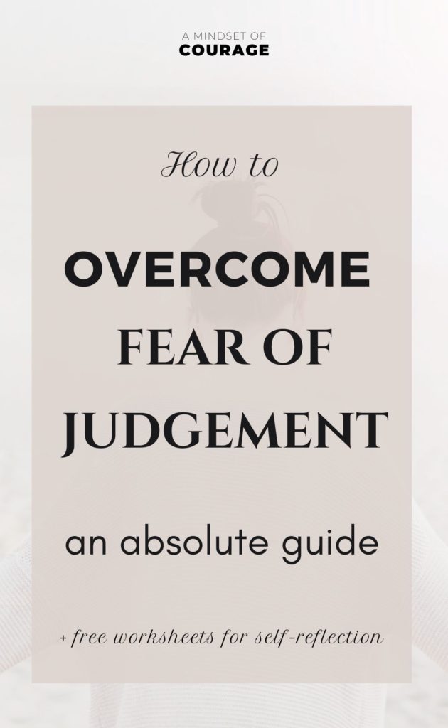 How to Overcome fear of judgment - an absolute guide