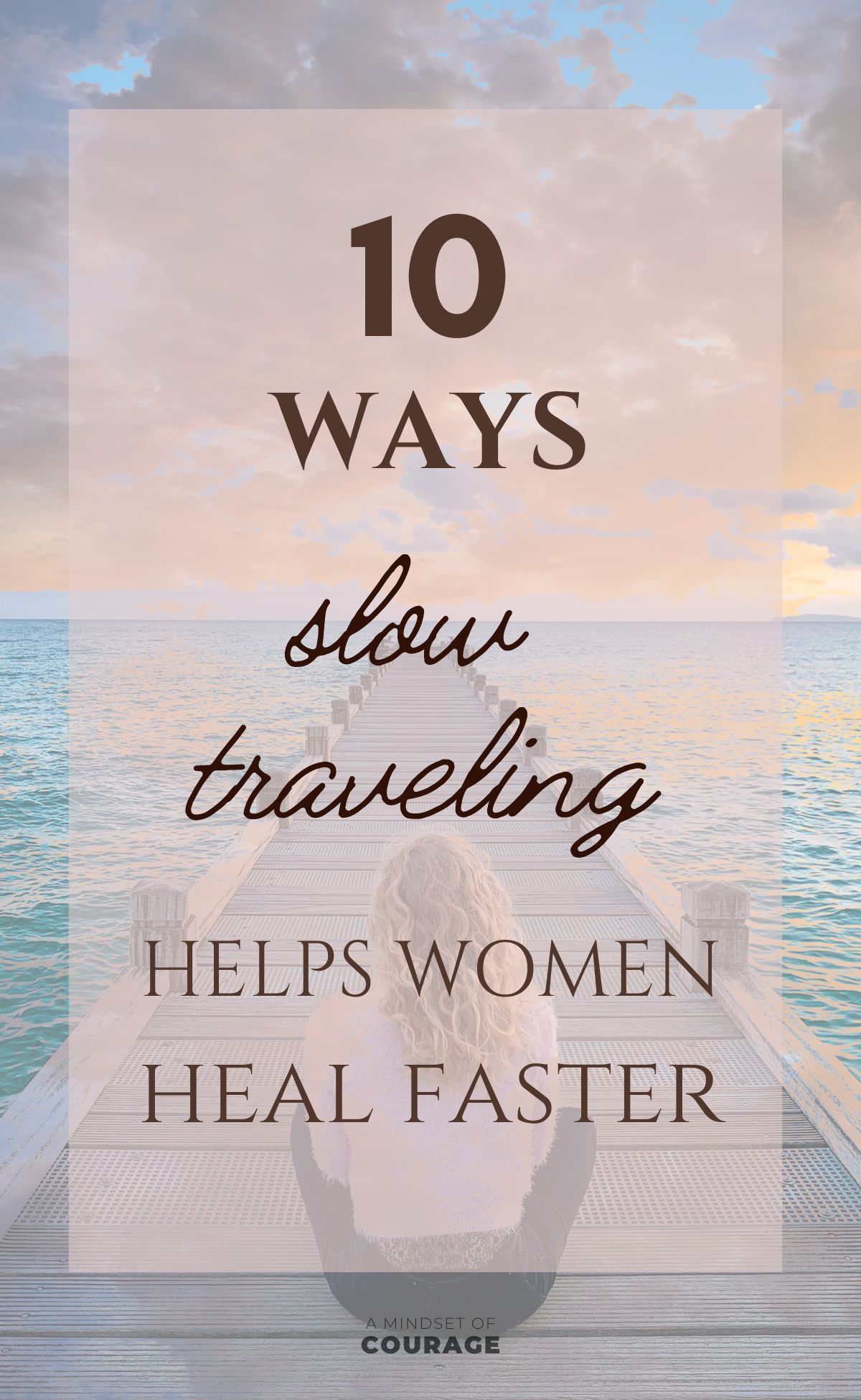 10 preuves que voyager en solo accélère le healing (femme)