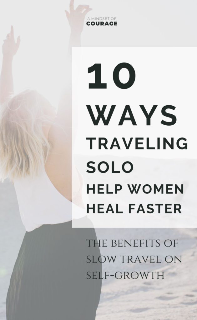 10 Ways Traveling Solo help women heal faster