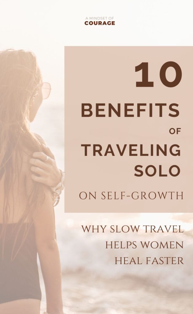 10 benefits of traveling solo on self-growth Pinterest