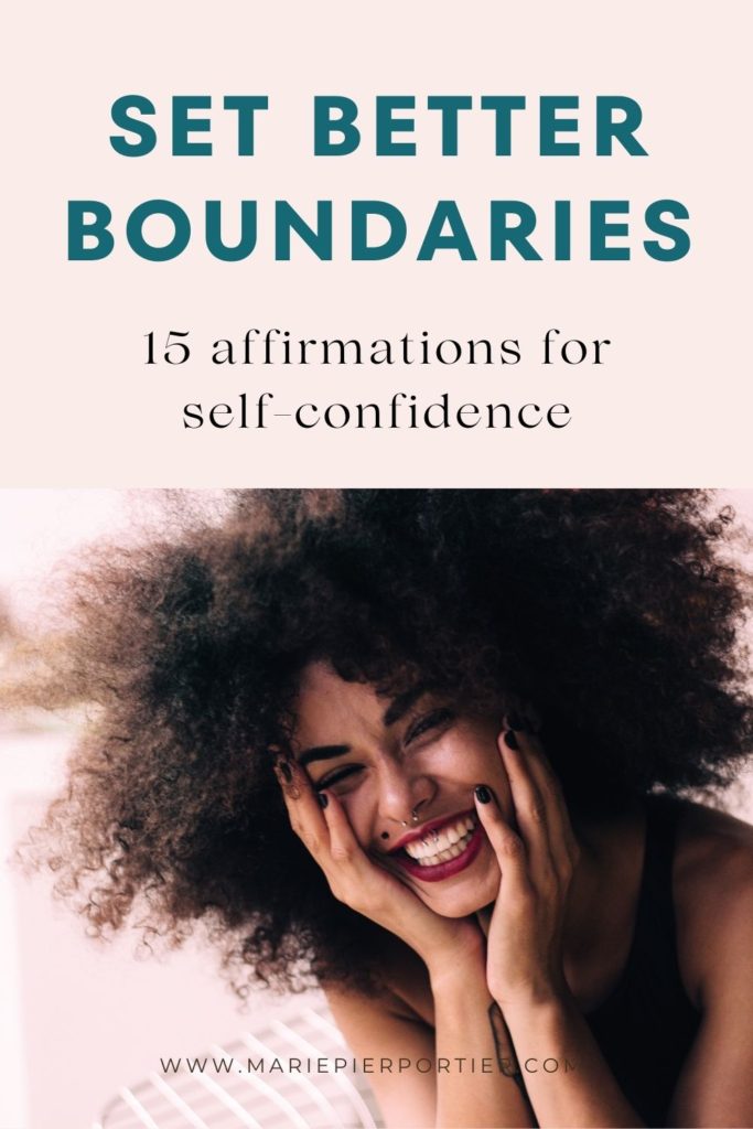 set better boundaries - affirmations for self-confidence