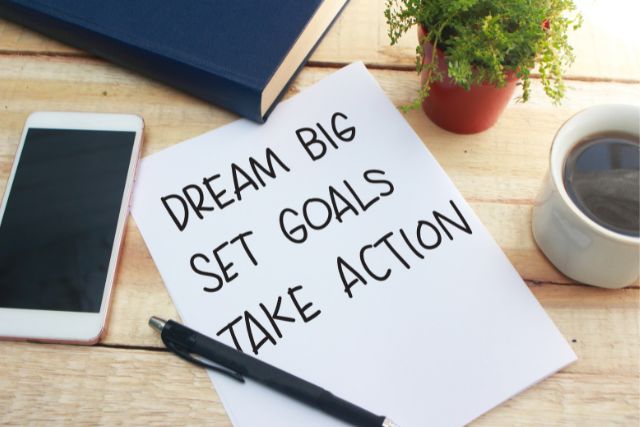 set goals and take action
