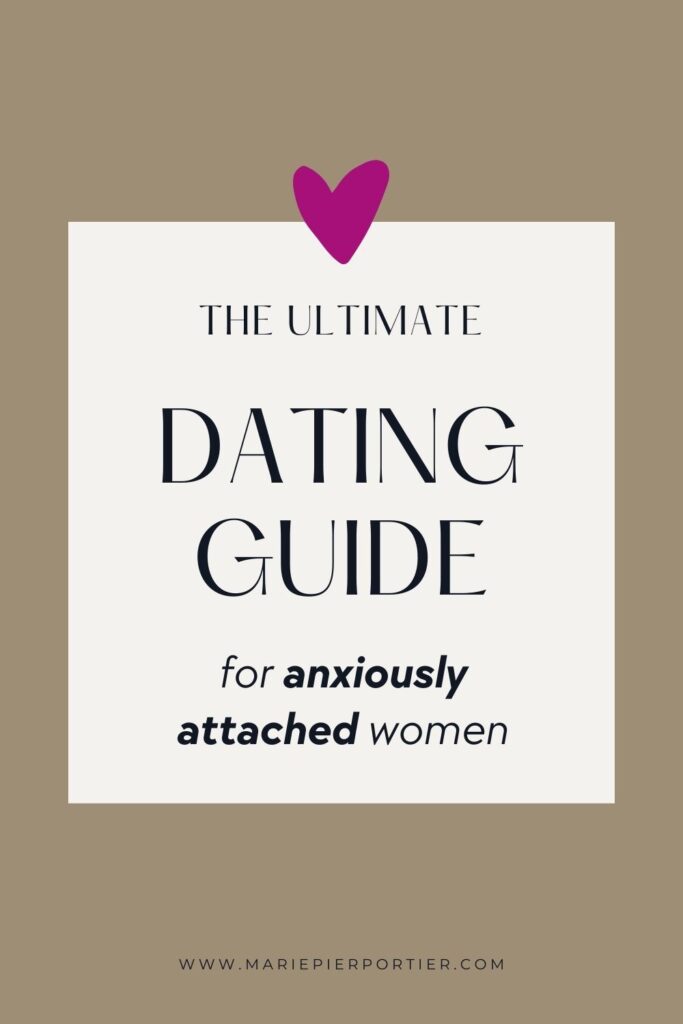 the ultimate dating guide for anxiously attached women